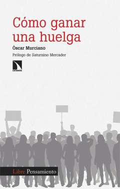 C�mo ganar una huelga