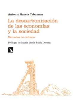 La descarbonizaci�n de las econom�as y la sociedad