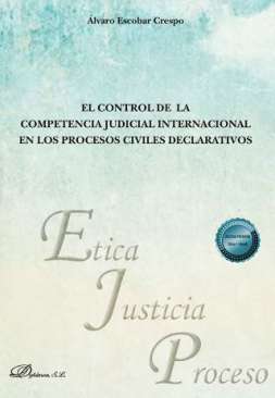 El control de la competencia judicial internacional en los procesos civiles declarativos