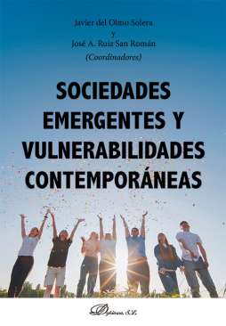 Sociedades emergentes y vulnerabilidades contempor�neas