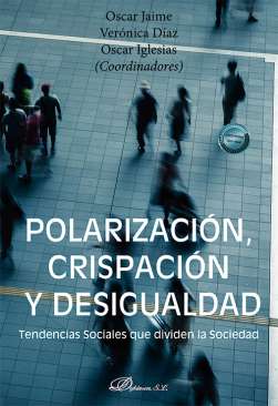 Polarizaci�n, crispaci�n y desigualdad