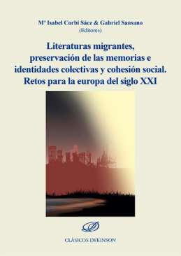 Literaturas migrantes, preservaci�n de las memorias e identidades colectivas y cohesi�n social
