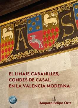 El linaje Cabanilles, Condes de Casal, en la Valencia moderna