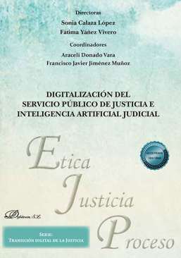 Digitalizaci�n del servicio p�blico de justicia e inteligencia artificial judicial