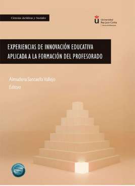 Experiencias de innovaci�n educativa aplicada a la formaci�n del profesorado