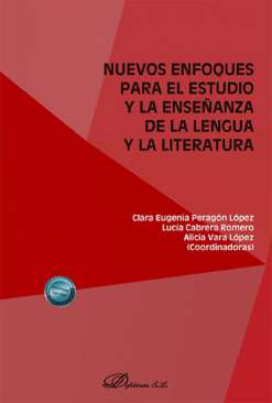 Nuevos enfoques para el estudio y la ense�anza de la lengua y la literatura