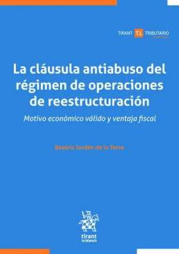 La cl�usula antiabuso del r�gimen de operaciones de reestructuraci�n