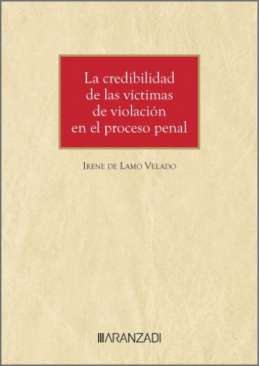 La credibilidad de las v�ctimas de violaci�n en el proceso penal