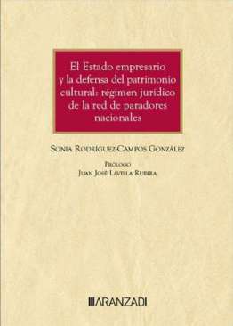 El Estado empresario y la defensa del patrimonio cultural