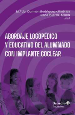 Abordaje logop�dico y educativo del alumnado con implante coclear