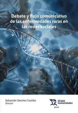 Debate y flujo comunicativo de las enfermedades raras en las redes sociales