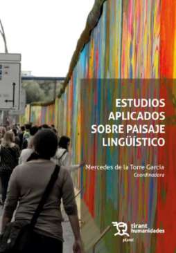 Estudios aplicados sobre paisaje ling��stico