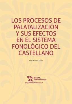 Los procesos de palatalizaci�n y sus efectos en el sistema fonol�gico del castellano