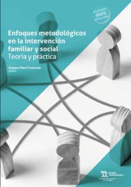 Enfoques metodol�gicos en la intervenci�n familiar y social