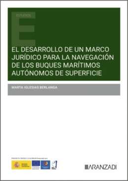 El desarrollo de un marco jur�dico para la navegaci�n de los buques mar�timos aut�nomos de superficie