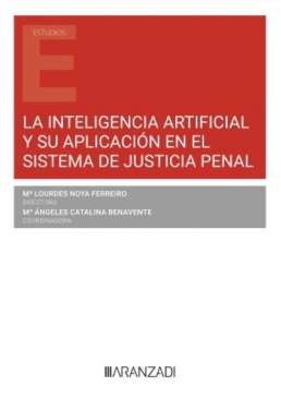 La Inteligencia Artificial y su aplicaci�n en el sistema de justicia penal