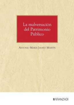 La malversaci�n del Patrimonio P�blico