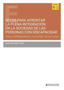Retos para afrontar la plena integraci�n en la sociedad de las personas con discapacidad