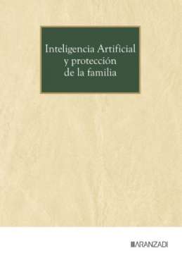 Inteligencia artificial y protecci�n de la familia