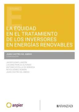 La equidad en el tratamiento de los inversores en energ�as renovables