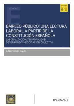 Empleo p�blico: una lectura laboral a partir de la Constituci�n Espa�ola