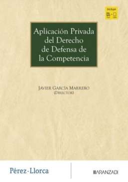 Aplicaci�n privada del Derecho de defensa de la Competencia