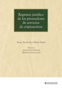 R�gimen jur�dico de los proveedores de servicios de criptoactivos
