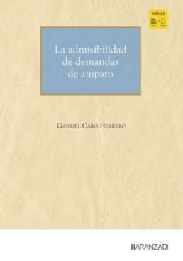 La admisibilidad de demandas de amparo