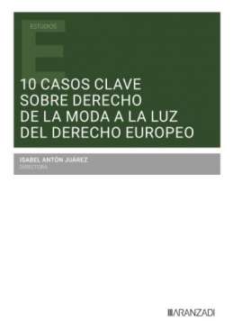 10 casos clave sobre Derecho de la moda a la luz del Derecho Europeo