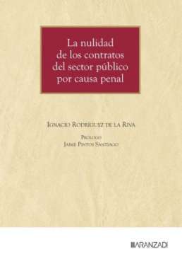 La nulidad de los contratos del sector p�blico por causa penal