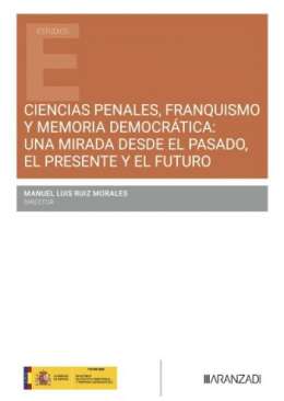 Ciencias penales, franquismo y memoria democr�tica