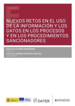 Nuevos retos en el uso de la informaci�n y los datos en los procesos y en los procedimientos sancionadores