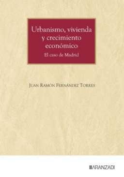 Urbanismo, vivienda y crecimiento econ�mico