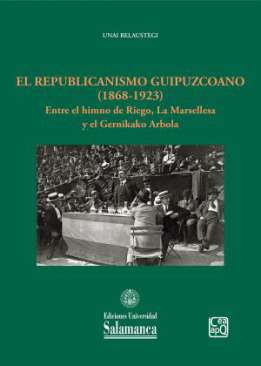 El republicanismo guipuzcoano (1868-1923)