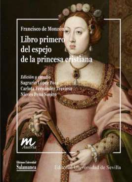 Libro primero del espejo de la princesa cristiana