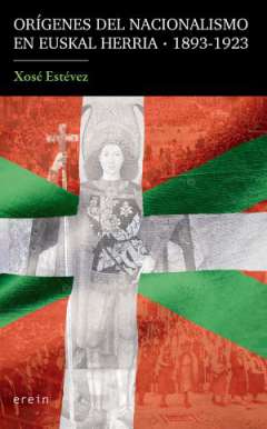 Or�genes del nacionalismo en Euskal Herria (1893-1923)