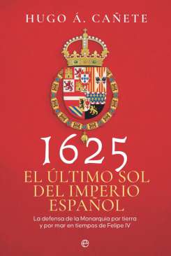 1625, el �ltimo sol del imperio espa�ol