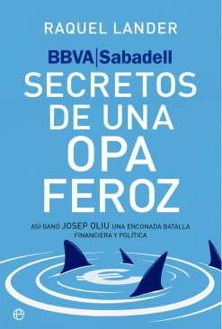 BBVA-Sabadell, secretos de una opa feroz