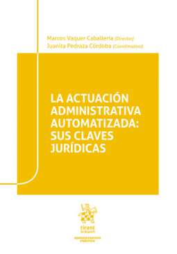 La actuaci�n administrativa automatizada