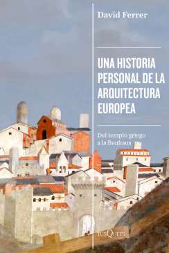 Una historia personal de la arquitectura europea