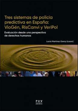 Tres sistemas de polic�a predictiva en Espa�a