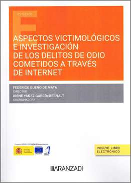 Aspectos victimol�gicos e investigaci�n de los delitos de odio cometidos a trav�s de internet
