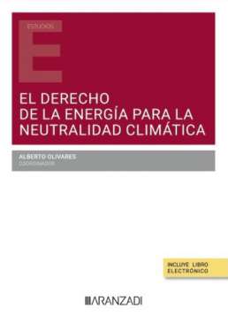 El Derecho de la energ�a para la neutralidad clim�tica