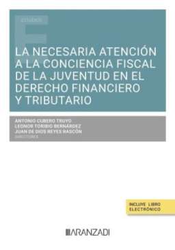 La necesaria atenci�n a la conciencia fiscal de la juventud en el Derecho Financiero y Tributario