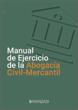 Manual de Ejercicio de la Abogac�a Civil-Mercantil