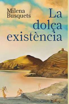 La dol�a exist�ncia