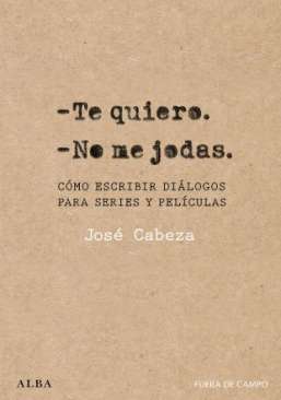 Te quiero. No me jodas