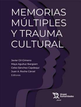 Memorias m�ltiples y trauma cultural