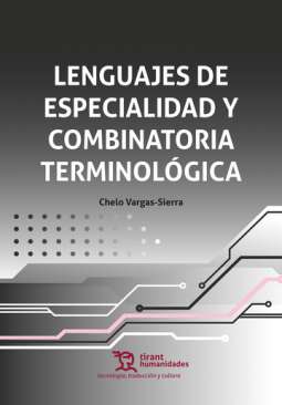 Lenguajes de especialidad y combinatoria terminol�gica