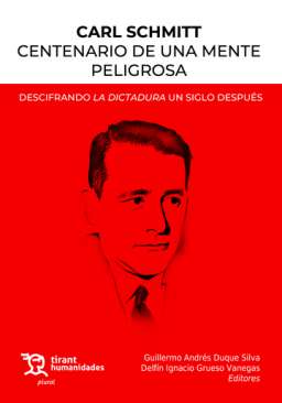 Carl Schmitt, centenario de una mente peligrosa